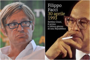 Dal lancio delle monetine all’Hotel Raphael al potere dei Pm: Filippo Facci e il suo 30 aprile 1993