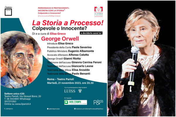 “La storia a processo”, George Orwell primo imputato eccellente: autoritarismo digitale o visione profetica?